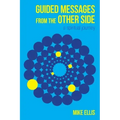 Guided Messages from the Other Side: (A Spiritual Journey) - Paperback | Books | Wiccan Center