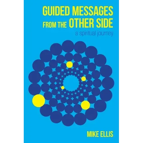 Guided Messages from the Other Side: (A Spiritual Journey) - Paperback | Books | Wiccan Center