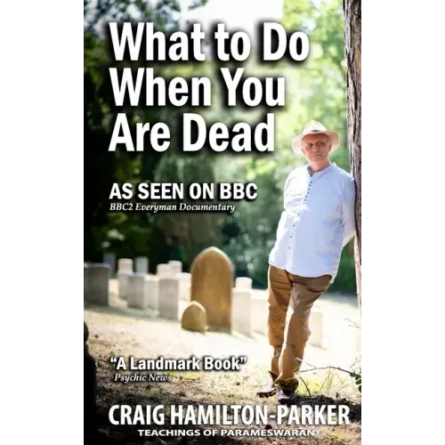 What to Do When You Are Dead: Life After Death, Heaven and the Afterlife: A famous Spiritualist psychic medium explores the life beyond death and desc - Paperback | Books | Wiccan Center