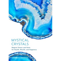 Mystical Crystals: Magical Stones and Gems for Health, Wealth, and Happiness (Crystal Healing, Healing Spells, Stone Healing, Reduce Stress and Anxiet - Paperback | Books | Wiccan Center
