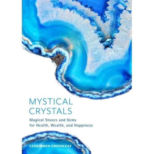 Mystical Crystals: Magical Stones and Gems for Health, Wealth, and Happiness (Crystal Healing, Healing Spells, Stone Healing, Reduce Stress and Anxiet - Paperback | Books | Wiccan Center