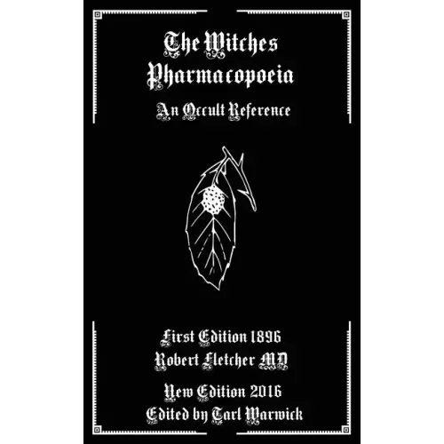 The Witches Pharmacopoeia: An Occult Reference - Paperback | Books | Wiccan Center