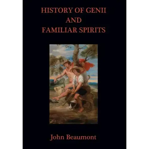 History of Genii and Familiar Spirits - Hardcover | Books | Wiccan Center