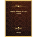 The First Book Of The Pistis Sophia - Paperback