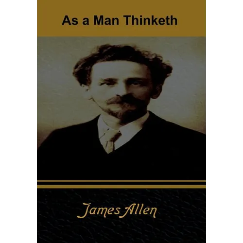 As a Man Thinketh - Hardcover | Books | Wiccan Center