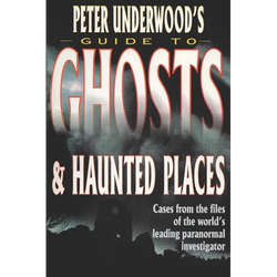 Peter Underwood's Guide to Ghosts & Haunted Places - Paperback | Books | Wiccan Center