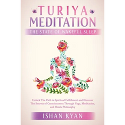 Turiya Meditation - The State of Wakeful Sleep - Paperback | Books | Wiccan Center