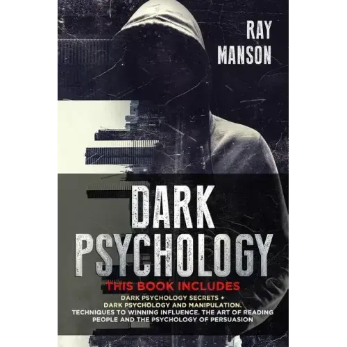 Dark Psychology: This Book Includes: Dark Psychology Secrets + Dark Psychology and Manipulation. Techniques to winning influence. The a - Paperback | Books | Wiccan Center