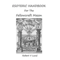 Esoteric Handbook for the Fellowcraft Mason - Paperback | Books | Wiccan Center