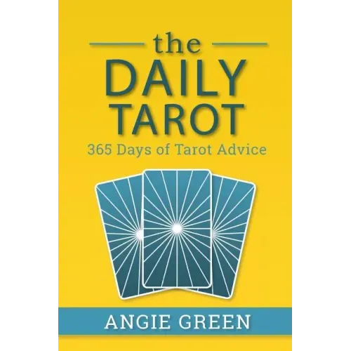 The Daily Tarot: 365 Days of Tarot Advice - Paperback