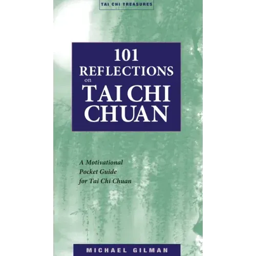 101 Reflections on Tai Chi Chuan - Paperback | Books | Wiccan Center