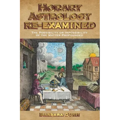 Horary Astrology Re-Examined - Paperback | Books | Wiccan Center