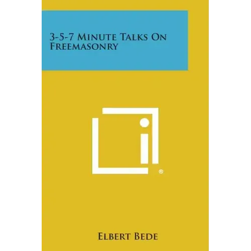 3-5-7 Minute Talks on Freemasonry - Paperback