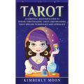 Tarot: An Essential Beginner's Guide to Psychic Tarot Reading, Tarot Card Meanings, Tarot Spreads, Numerology, and Astrology - Hardcover | Books | Wiccan Center