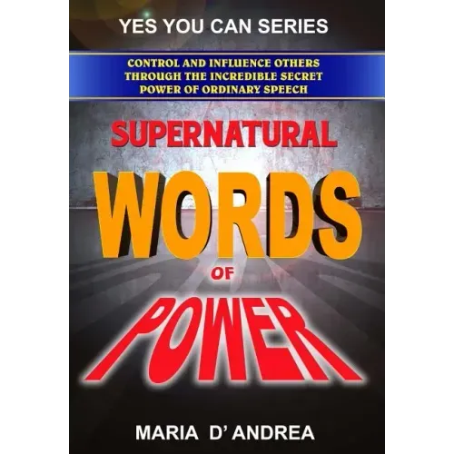 Supernatural Words of Power: Control and Influence Others Through the Incredible Secret Power of Ordinary Speech - Paperback | Books | Wiccan Center