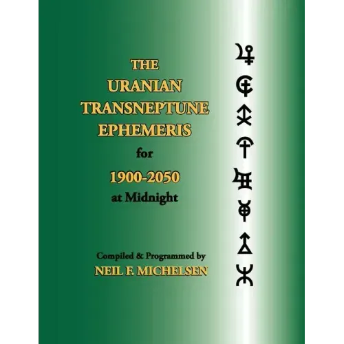 The Uranian Transneptune Ephemeris for 1900-2050 at Midnight - Paperback | Books | Wiccan Center