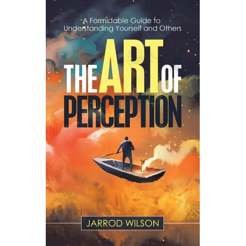 The Art of Perception: A Formidable Guide to Understanding Yourself and Others - Paperback | Books | Wiccan Center