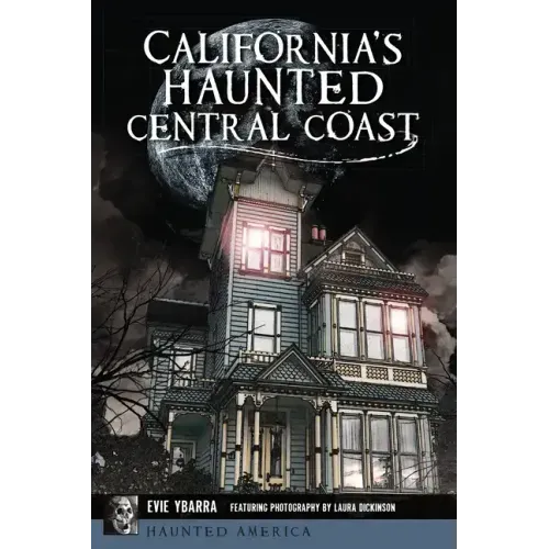California's Haunted Central Coast - Paperback | Books | Wiccan Center