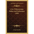 A to Z Horoscrope Maker and Delineator 1928 - Paperback | Books | Wiccan Center