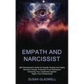 Empath and Narcissist: Self Development Guide for Empath Healing and Highly Sensitive People, Protection From Narcissists Declaring Your Leadership Ag - Paperback | Books | Wiccan Center