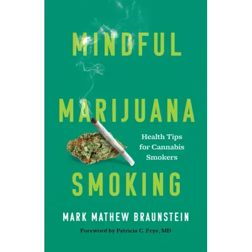 Mindful Marijuana Smoking: Health Tips for Cannabis Smokers