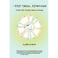Fast Track Astrologer: The Book I Wish I Had When I Became an Astrologer - Paperback | Books | Wiccan Center