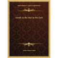 Azoth or the Star in the East - Hardcover