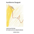 Light-Nutrition: My New Life as a Breatharian - Paperback | Books | Wiccan Center