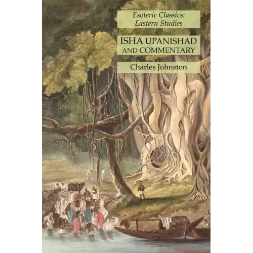Isha Upanishad and Commentary: Esoteric Classics: Eastern Studies - Paperback