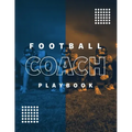 Football Coach Playbook: Undated Notebook, Record Statistics Sheets For 20 Games, Game Journal, Coaching & Training, Notes, 20 Blank American F - Paperback