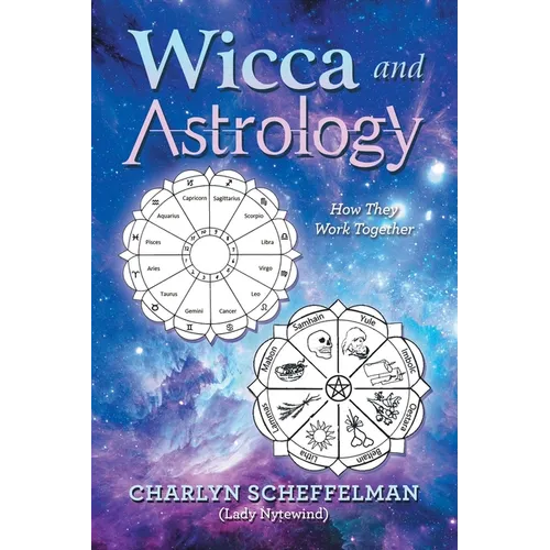 Wicca and Astrology: How They Work Together - Paperback | Books | Wiccan Center