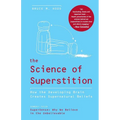 The Science of Superstition: How the Developing Brain Creates Supernatural Beliefs - Paperback | Books | Wiccan Center