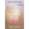 Protected by Angels: Magical True Stories of Angelic Intervention - Paperback | Books | Wiccan Center