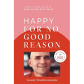 Happy for No Good Reason - Paperback