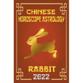 Rabbit Chinese Horoscope & Astrology 2022 - Paperback