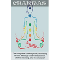 Chakras: The Complete Chakra Guide, Including Chakra Healing, Chakra Meditation, Chakra Clearing and Much More! - Hardcover | Books | Wiccan Center