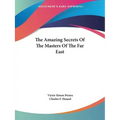 The Amazing Secrets Of The Masters Of The Far East - Paperback | Books | Wiccan Center