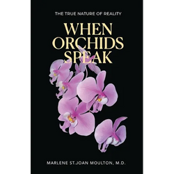 When Orchids Speak: The True Nature of Reality - Paperback | Books | Wiccan Center