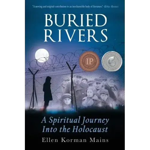 Buried Rivers: A Spiritual Journey into the Holocaust - Paperback