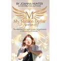 My Million Dollar Experiment: Can mindset and intuition training-combined with a million-dollar plan-make you a millionaire in just one year? - Paperback | Books | Wiccan Center