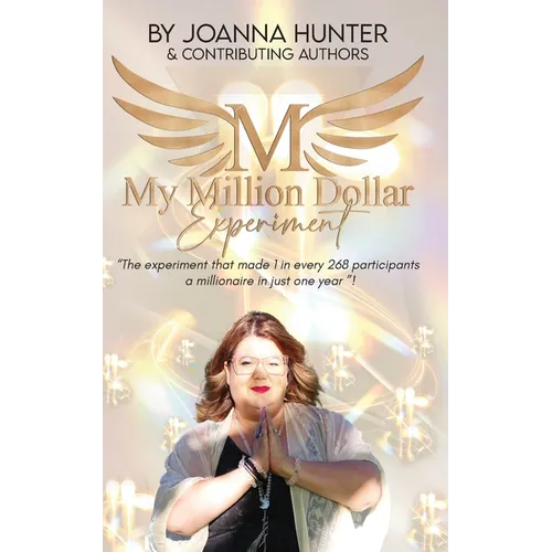 My Million Dollar Experiment: Can mindset and intuition training-combined with a million-dollar plan-make you a millionaire in just one year? - Paperback | Books | Wiccan Center