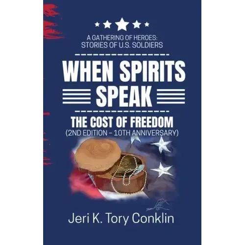 When Spirits Speak: A Gathering of Heroes Stories of U.S. Soldiers - Paperback | Books | Wiccan Center