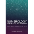 Numerology Book for Beginners: Master Numbers To Discover Your Destiny - Paperback | Books | Wiccan Center