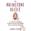 The Brimstone Deceit: An In-Depth Examination of Supernatural Scents, Otherworldly Odors, and Monstrous Miasmas - Paperback | Books | Wiccan Center