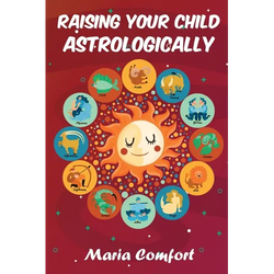 Raising Your Child Astrologically - Paperback | Books | Wiccan Center