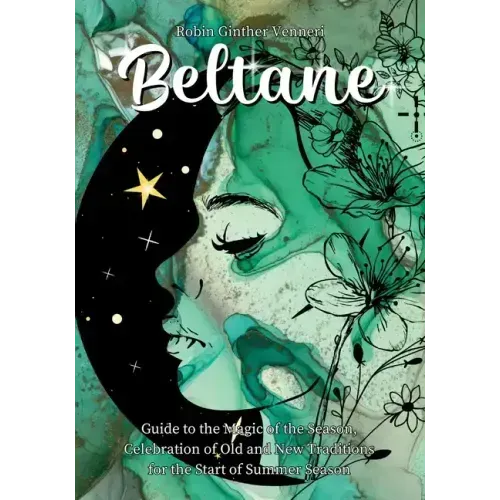 Beltane Guide: A Book for New Celebrations and Old Traditions - Paperback | Books | Wiccan Center