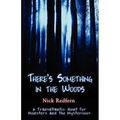 There's Something in the Woods - Paperback | Books | Wiccan Center
