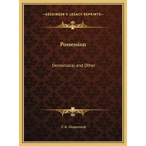 Possession: Demoniacal and Other - Hardcover | Books | Wiccan Center