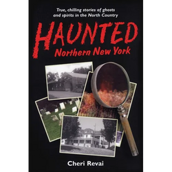 Haunted Northern New York - Paperback | Books | Wiccan Center