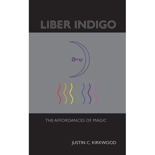 Liber Indigo: The Affordances of Magic - Paperback | Books | Wiccan Center